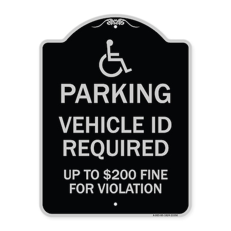 Parking Vehicle Id Required Up To $200 Fine For Violation Heavy-Gauge Aluminum Architectural Sign